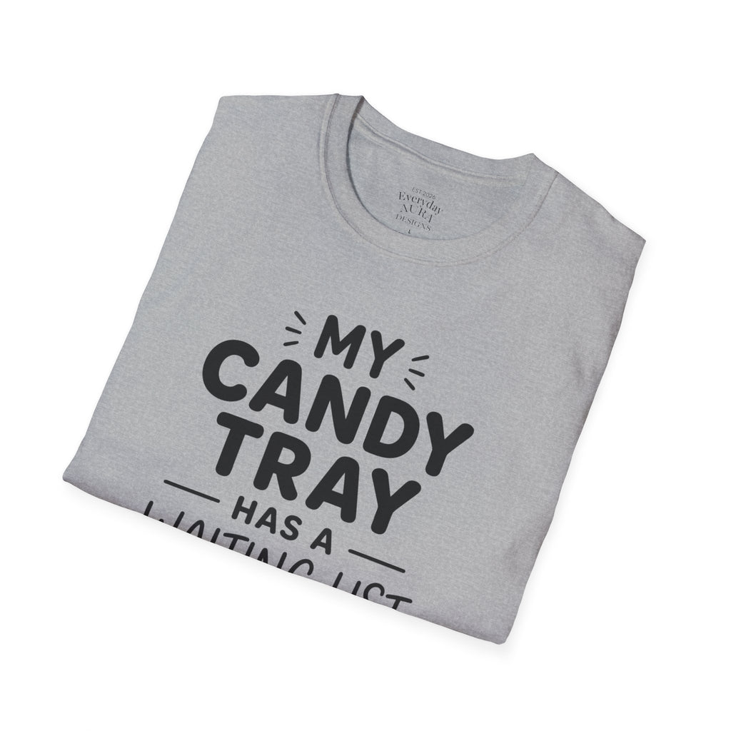 Candy Tray T-Shirt — "My Candy Tray Has a Waiting List" Halloween Candy Shirt