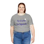 To Cute to Spook Ghost Tee — Cute Halloween T-Shirt for Kids & Adults