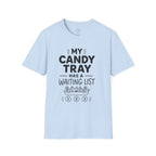 Candy Tray T-Shirt — "My Candy Tray Has a Waiting List" Halloween Candy Shirt