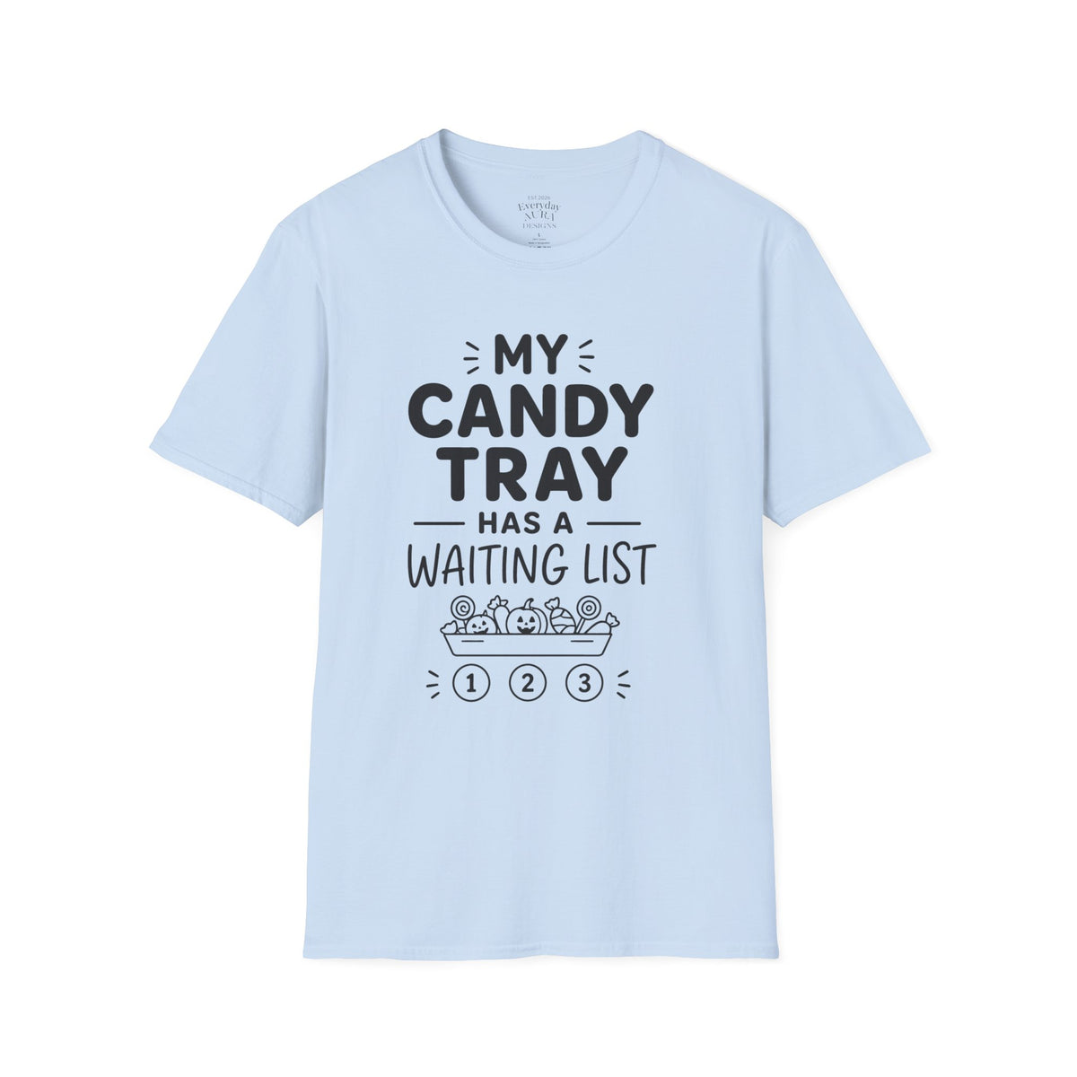 Candy Tray T-Shirt — "My Candy Tray Has a Waiting List" Halloween Candy Shirt
