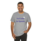To Cute to Spook Ghost Tee — Cute Halloween T-Shirt for Kids & Adults