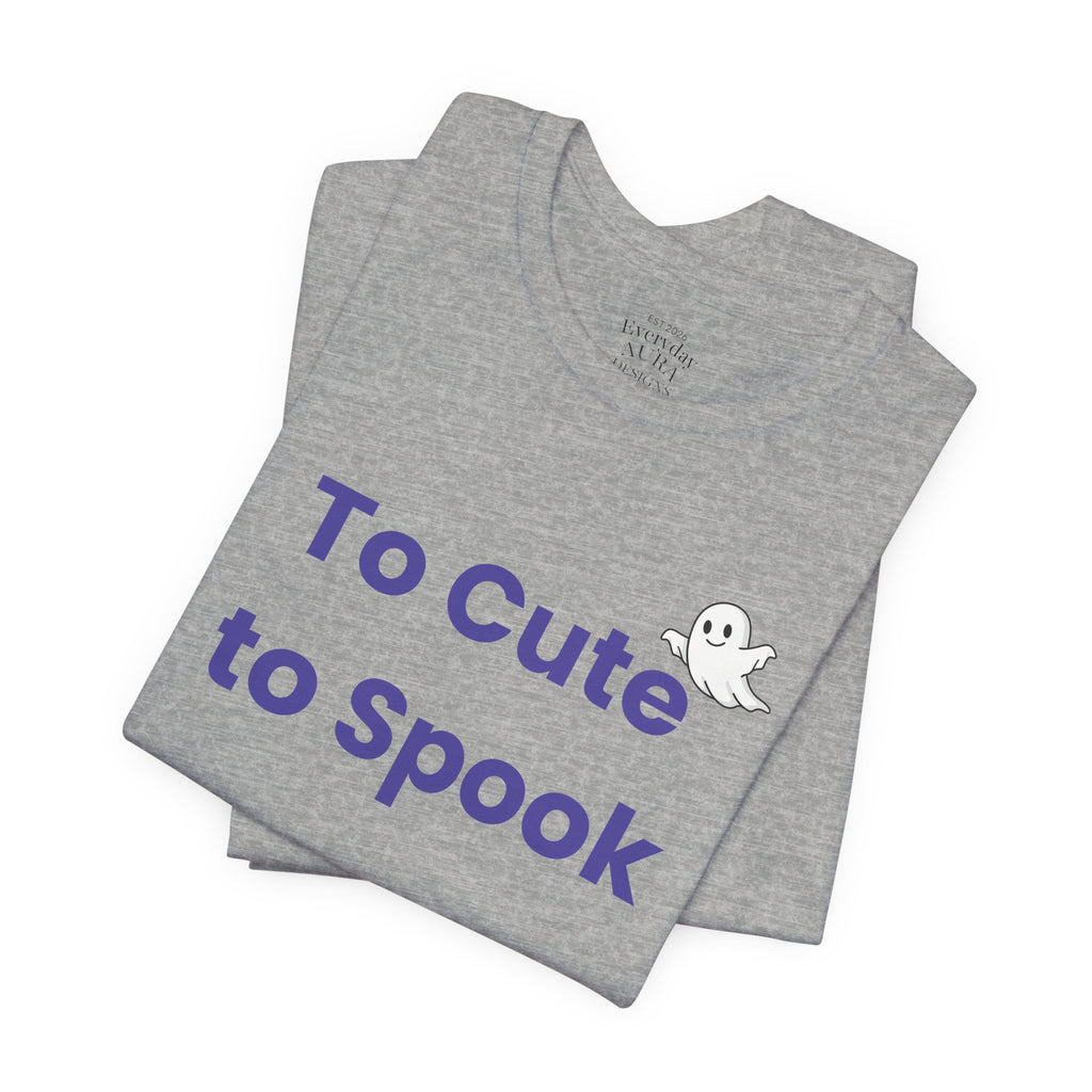 To Cute to Spook Ghost Tee — Cute Halloween T-Shirt for Kids & Adults