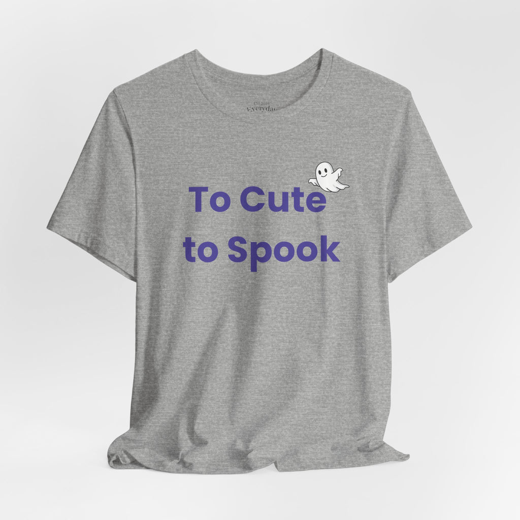 To Cute to Spook Ghost Tee — Cute Halloween T-Shirt for Kids & Adults