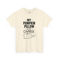 My Pumpkin Pillow Is In Charge T-Shirt — Cute Halloween Fall Graphic Tee