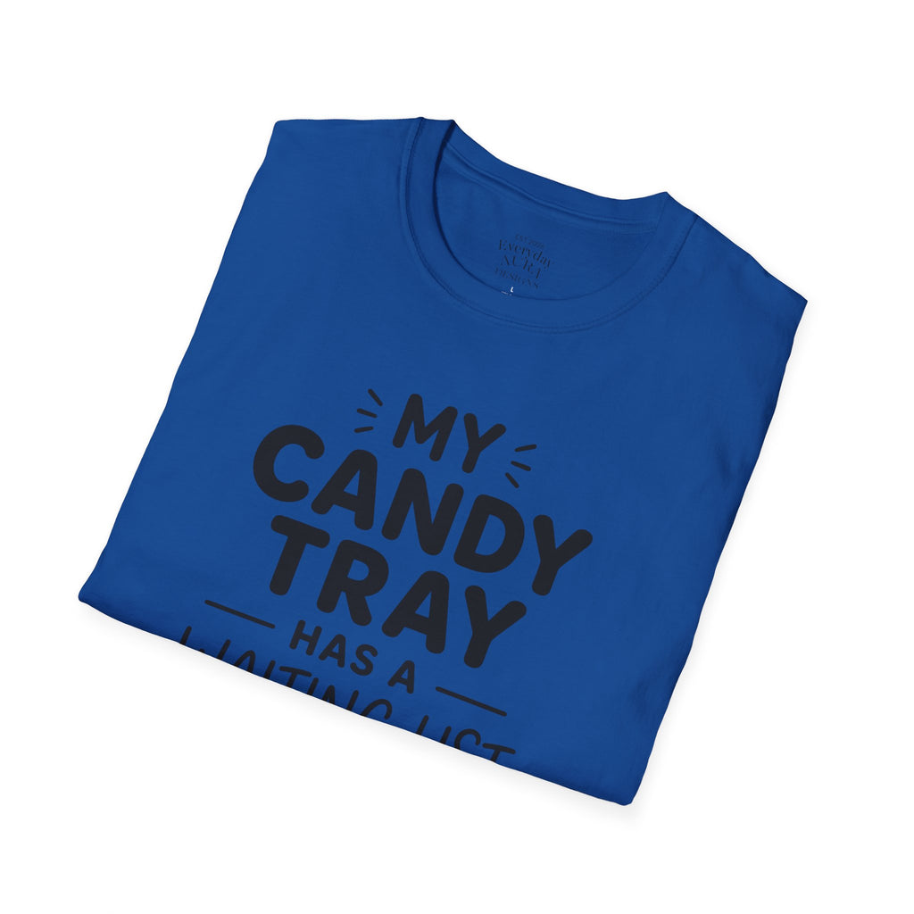 Candy Tray T-Shirt — "My Candy Tray Has a Waiting List" Halloween Candy Shirt