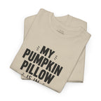 My Pumpkin Pillow Is In Charge T-Shirt — Cute Halloween Fall Graphic Tee